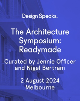 The Architecture Symposium: Readymade